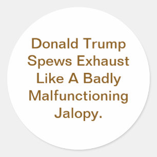 Sticker Rond Trump déverse des gaz d'échappement Jeff Hankamer 