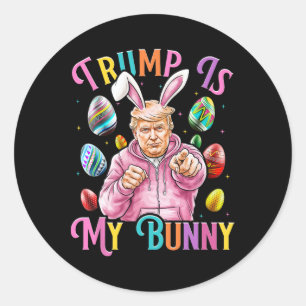Sticker Rond Trump Est Mon Bunny Spring Chasse Oeufs Faire Pâqu