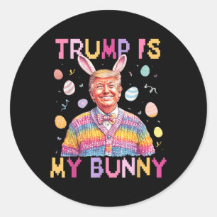 Sticker Rond Trump Est Mon Lapin Rendre Pâques Grande À Nouveau