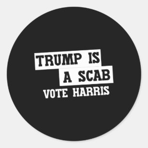 Sticker Rond Trump Est Un Scab Vote Harris