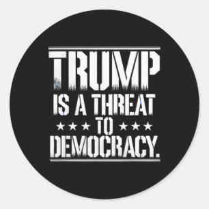 Sticker Rond Trump est une menace pour la démocratie