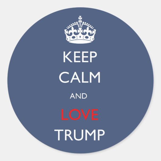 Sticker Rond Trump, gardez le calme et l'amour (Devant)