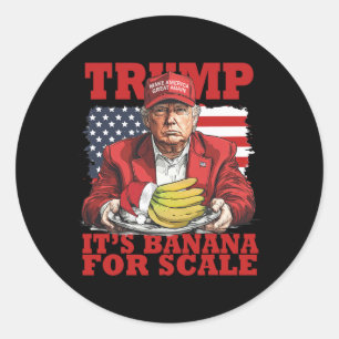 Sticker Rond Trump It's Nana (pour l'échelle) Starship Funny Tr