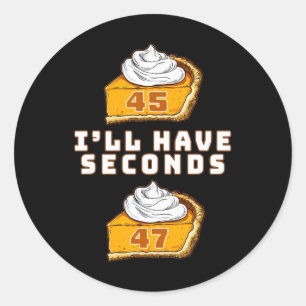 Sticker Rond Trump J'aurai des secondes 45 47 Citrouille Pie Th