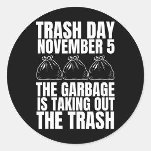 Sticker Rond Trump Jour des ordures Le 5 novembre