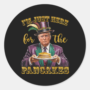 Sticker Rond Trump Mardi Gras Parade Je Suis Juste Ici Pour