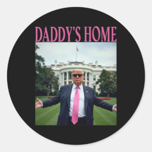 Sticker Rond Trump Merchandise Daddy's Home Trump Shirt Men Wom