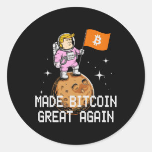 Sticker Rond Trump Mignonne A Rendu Le Bitcoin Grand À Nouveau 