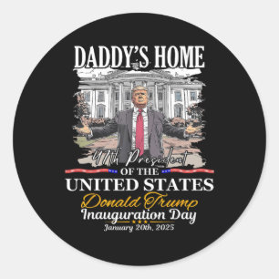 Sticker Rond Trump Papa est à la maison Président Donald Trump