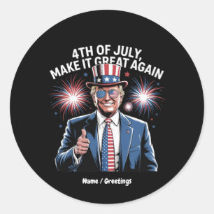 Sticker Rond Trump Patriotique rend 4 juillet grand à nouveau