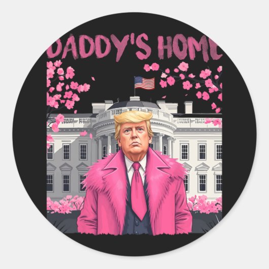 Sticker Rond Trump Président de nouveau Daddy's Home Take Ameri (Devant)