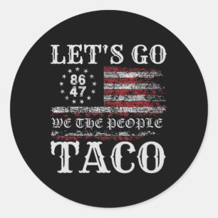 Sticker Rond Trump se dégonfle toujours Allons-y Taco Mème drôl