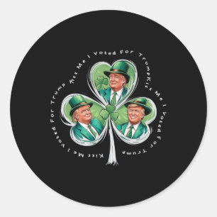 Sticker Rond Trump St Patrick's Day 2025 Funny Kiss Me J'ai vot