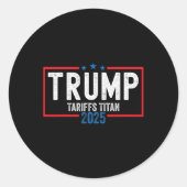 Sticker Rond Trump Tarifs Titan 2025 Se Désolidarisant De La Ch (Devant)