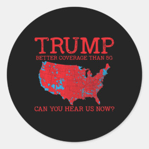 Sticker Rond Trump : une meilleure couverture que la 5g Carte é