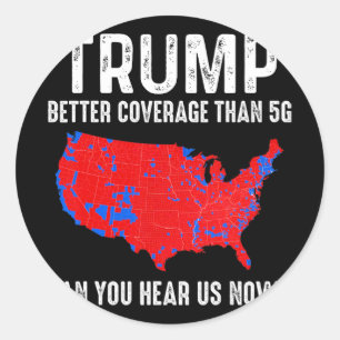 Sticker Rond Trump vaut mieux couvrir que 5g Carte America Poli