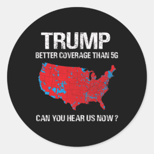 Sticker Rond Trump vaut une meilleure couverture que la carte é