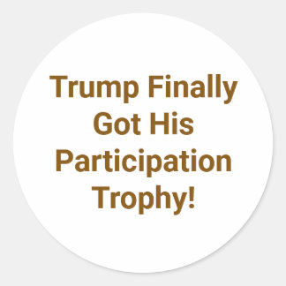 Sticker Rond Trump's Participation Trophy Hankamer Artjunkhaus