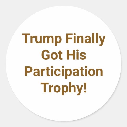 Sticker Rond Trump's Participation Trophy Hankamer Artjunkhaus (Devant)
