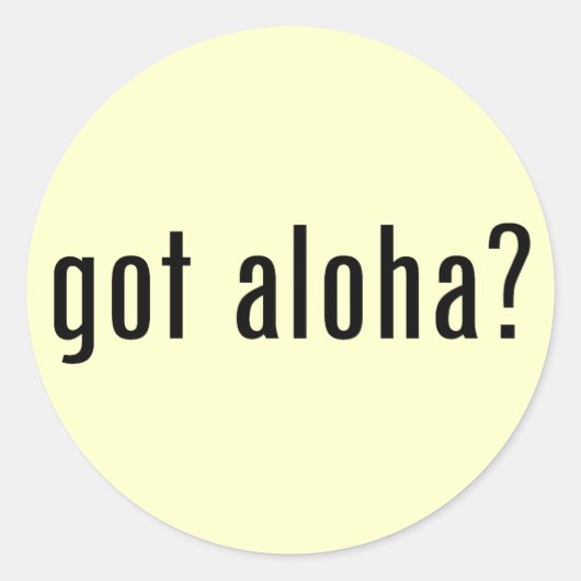 Sticker Rond tu as de l'aloha ? (Devant)