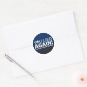 Sticker Rond Tu As Encore Menti ! (Enveloppe)