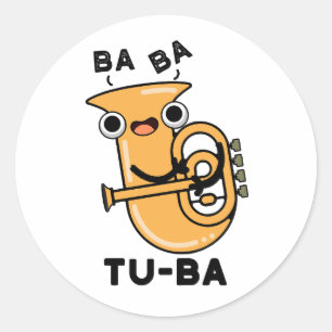 Sticker Rond Tu-ba Funny Tuba Puns