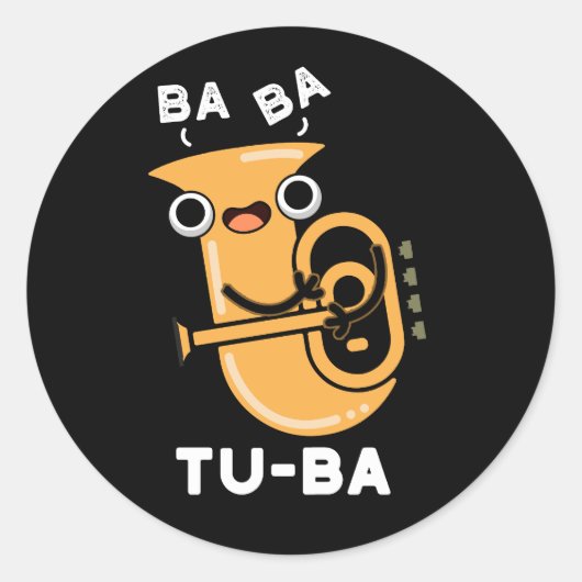 Sticker Rond Tu-ba Funny Tuba Puns Dark BG (Devant)