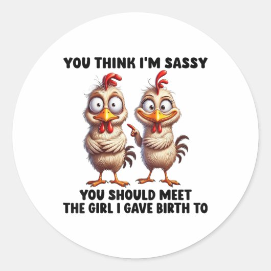 Sticker Rond Tu Crois Que Je Suis Sy Que Tu Devrais Rencontrer  (Devant)