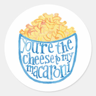 Sticker Rond Tu es le fromage de mes macaronis