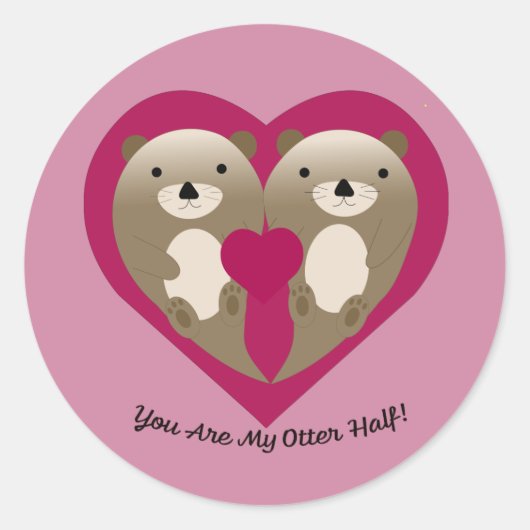 Sticker Rond Tu Es Ma Moitié D'Otter (Devant)