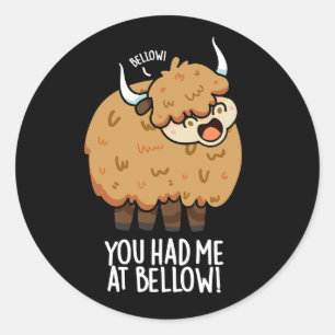 Sticker Rond Tu M'As Eu À Bellow Funny Yak Pun Dark BG