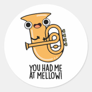 Sticker Rond Tu M'As Eu À Mellow Funny Tuba Pun