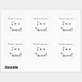 Sticker Rond Tu ne me fais pas peur...Taurus (Feuille)