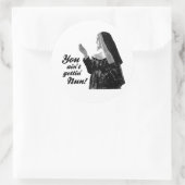Sticker Rond Tu n'obtiens rien (Sac)
