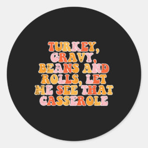 Sticker Rond Turc Gravy Beans Retro Super Thanksgiving Fall