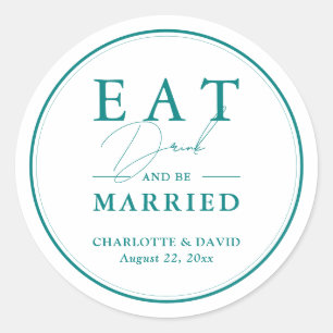 Sticker Rond Turquoise Manger Boire Et Être Marié Mariage