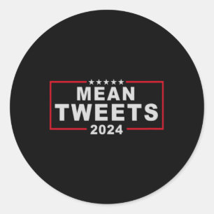 Sticker Rond Tweets 2024 Donald Trump Fu, Président des électio