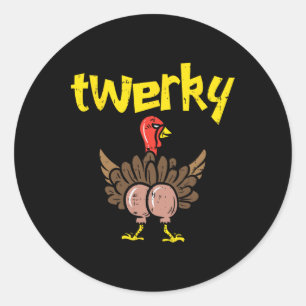 Sticker Rond Twerky Turkey Butt Fun Thanksgiving Twerk Dance Pu