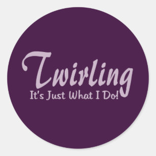 Sticker Rond Twirling C'est ce que je fais