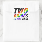 Sticker Rond Two brides are better | Lesbian (Sac)