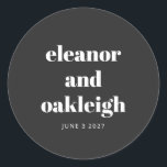 Sticker Rond Typographie audacieuse Noir et blanc Mariage moder<br><div class="desc">Typographie en gras Sticker en noir et blanc moderne Mariage classique rond</div>