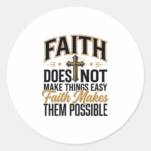 Sticker Rond Typographie chrétienne Faith Makes Them Possible D (Devant)