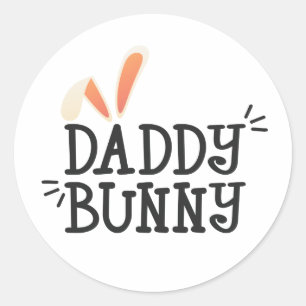 Sticker Rond Typographie de Pâques Simple Daddy Bunny   Sceau à