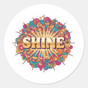 Sticker Rond Typographie SHINE avec Couleurs 