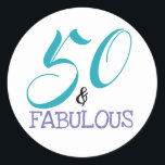Sticker Rond Typography 50th Birthday | 50 and Fabulous<br><div class="desc">50 and Fabulous 50th Birthday Sticker. The 50 and Fabulous design is created using popular typography but can be changed if you so wish via the Customise Further link.</div>