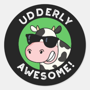 Sticker Rond Udderly Awesome Funny Cow Pun Dark BG