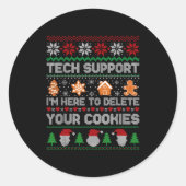 Sticker Rond Ugly Christmas Funny Tech Suprt Here To Delete Coo (Devant)