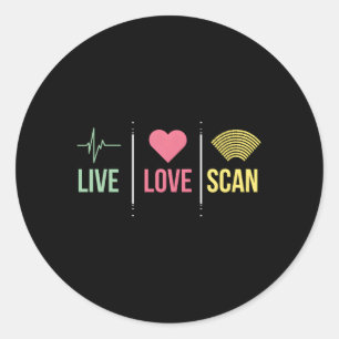 Sticker Rond Ultrasound Tech Sonographer Live Love Scan