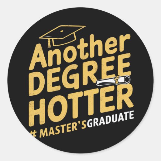 Sticker Rond Un autre diplôme Hotter Master's Graduation (Devant)