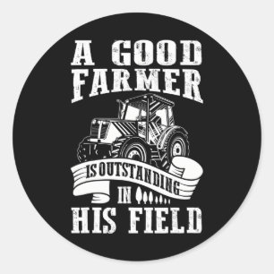 Sticker Rond Un Bon Agriculteur Est Exceptionnel Dans Son Agric